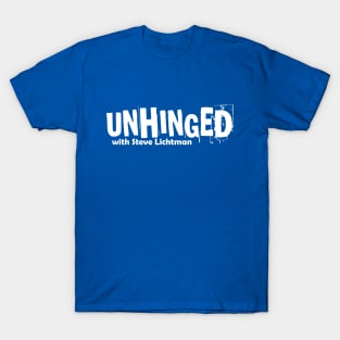 UNHINGED with Steve Lichtman - Light Edition T-Shirt